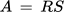 {"type":"$$","aid":null,"font":{"size":11,"family":"Arial","color":"#000000"},"id":"20","backgroundColorModified":false,"code":"$$A\\,=\\,RS$$","backgroundColor":"#ffffff","ts":1759526036261,"cs":"HnQd+hp3s9ohOEE+7a6TEg==","size":{"width":64,"height":12}}