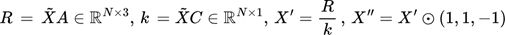 {"backgroundColor":"#ffffff","backgroundColorModified":false,"type":"$$","id":"42","aid":null,"font":{"family":"Arial","color":"#000000","size":11},"code":"$$R\\,=\\,\\tilde{X}A\\in\\mathbb{R}^{N\\times3},\\,k\\,=\\tilde{X}C\\in\\mathbb{R}^{N\\times1},\\,X^{\\prime}=\\frac{R}{k}\\,,\\,X^{\\prime\\prime}=X^{\\prime}⊙\\left(1,1,-1\\right)$$","ts":1759527721044,"cs":"xu1TpaqFNIAncAbOnnAqEg==","size":{"width":505,"height":34}}