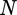 {"font":{"color":"#000000","size":14,"family":"Arial"},"aid":null,"id":"98","backgroundColor":"#ffffff","backgroundColorModified":false,"code":"$$N$$","type":"$$","ts":1759570897011,"cs":"lCvu7SJXk48xvU2dYamwEQ==","size":{"width":17,"height":14}}